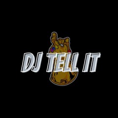 DJ Tell It