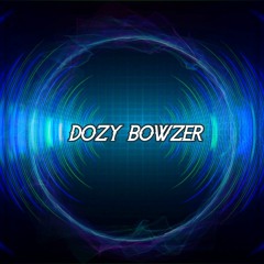 DozyBowzer