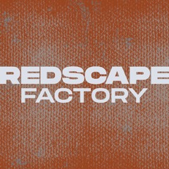 Redscape Factory