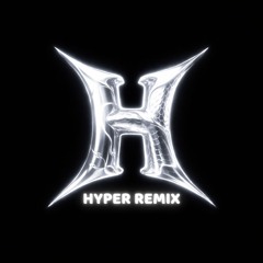 Hyper Remix