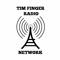 Tim Finger Radio Network