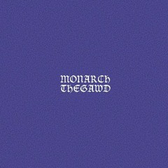 monarchthegawd