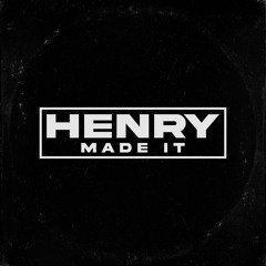 henrymadeit