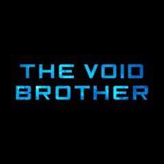 The Void Brother