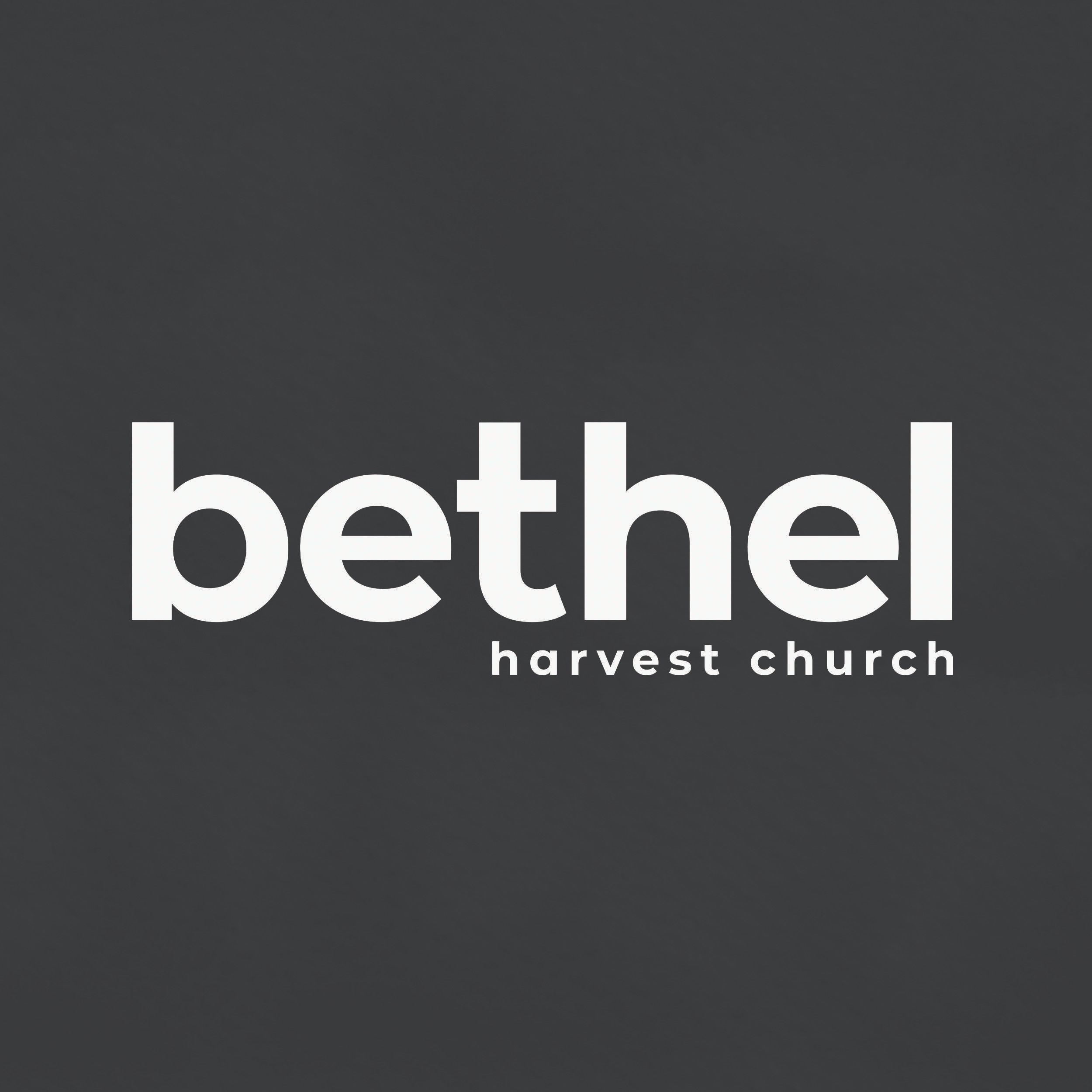 Bethel Harvest Church | Podcast