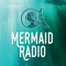 Mermaid Radio