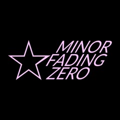 minor fading zero