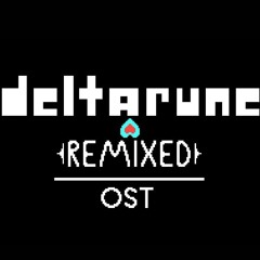Deltarune Remixed