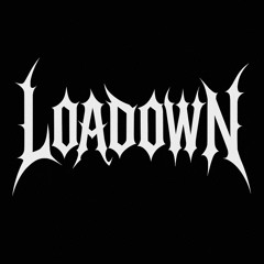 LOADOWN DUBZ