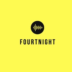 Fourtnight