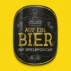 Auf ein Bier GamesPodcast