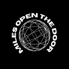 MILES OPEN THE DOOR