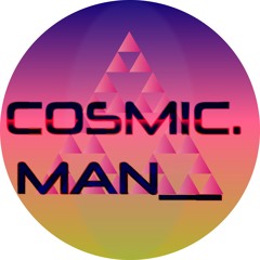 COSMIC.MAN__
