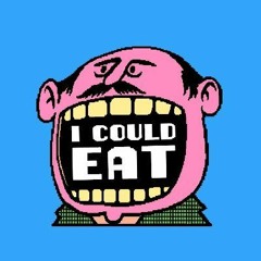 I Could Eat