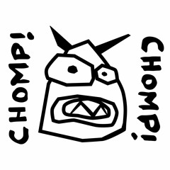 Chomp! Chomp!