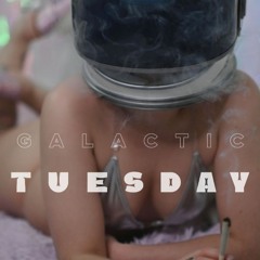 Galactic.Tuesday