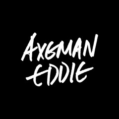 AXEMAN EDDIE
