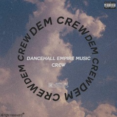 Dancehall Empire Music Crew