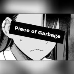 Piece of Garbage ( Band )