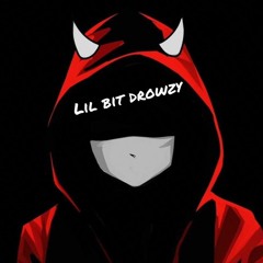 lil Bit Drowzy