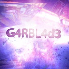 G4RBL4D3