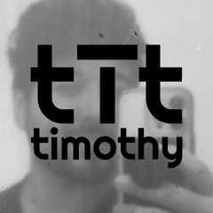 tTt TIMOTHY