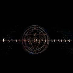 Pathetic Disillusion