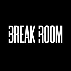 BREAK ROOM