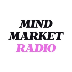 MIND MARKET RADIO