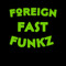 Foreign Fast Funkz 🅾️5️⃣