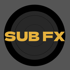 SUB FX