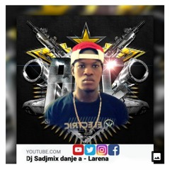 Dj Sadjmix danje a-Larena