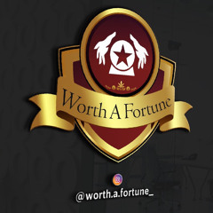 Worth A Fortune