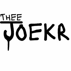 Thee Joekr
