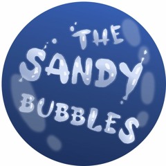 The Sandy Bubbles
