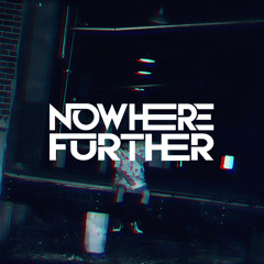 Nowhere Further