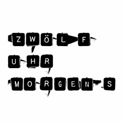 12 Uhr Morgens