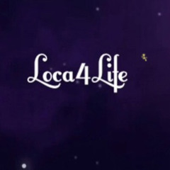 Loca4Life