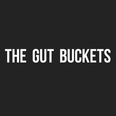 The Gut Buckets