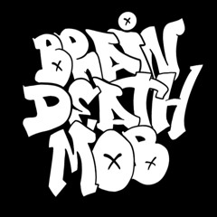 BRAIN DEATH MOB