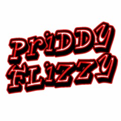 Priddy Flizzy