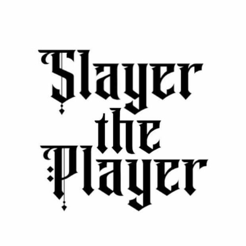 Slayer The Player’s avatar