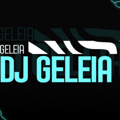 DJ GELEIA DE PARACAMBI