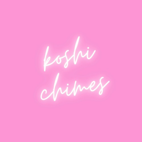 Stream Koshi Chimes music Listen to songs, albums, playlists for free