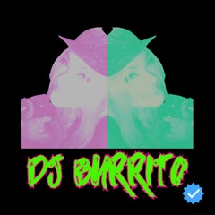 DJ Burrito