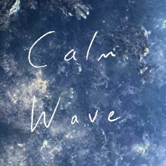 Calm Wave