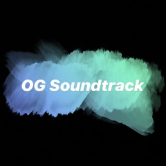 OG Soundtrack