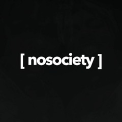 nosociety 2