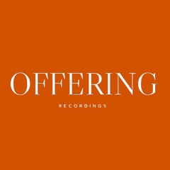 Offering Recordings