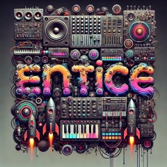 ENTICE